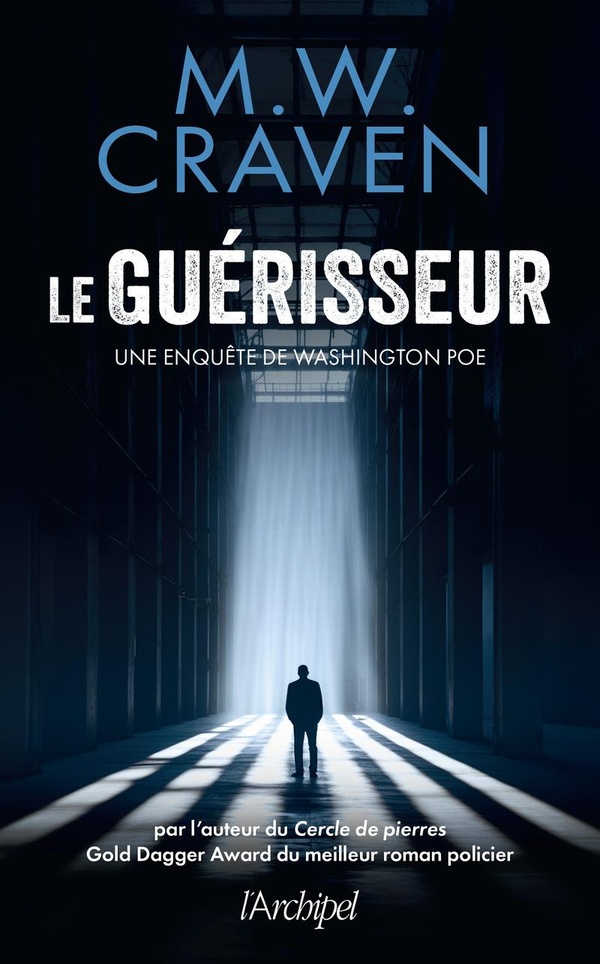 LE GUERISSEUR - UNE ENQUETE DE WASHINGTON POE