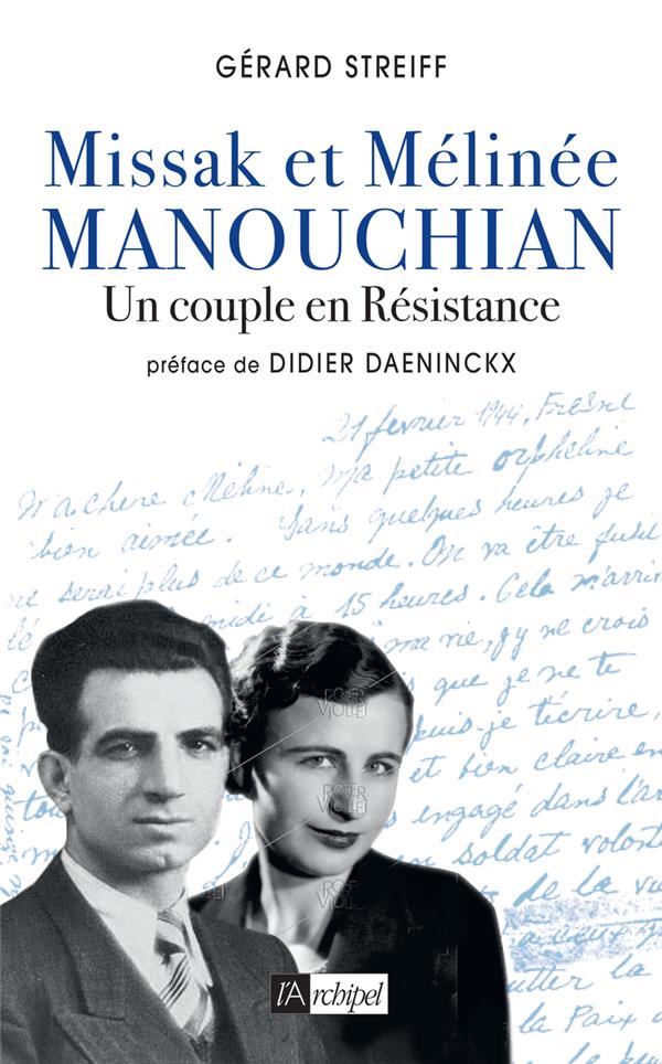 MISSAK ET MELINEE MANOUCHIAN - UN COUPLE EN RESISTANCE