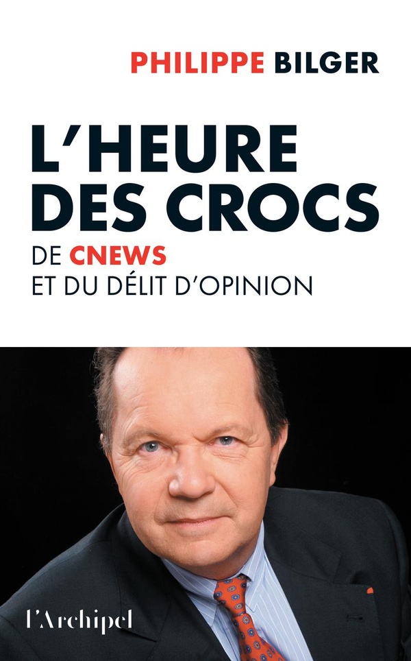 L'HEURE DES CROCS - DE CNEWS ET DU DELIT D'OPINION