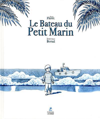 LE BATEAU DU PETIT MARIN