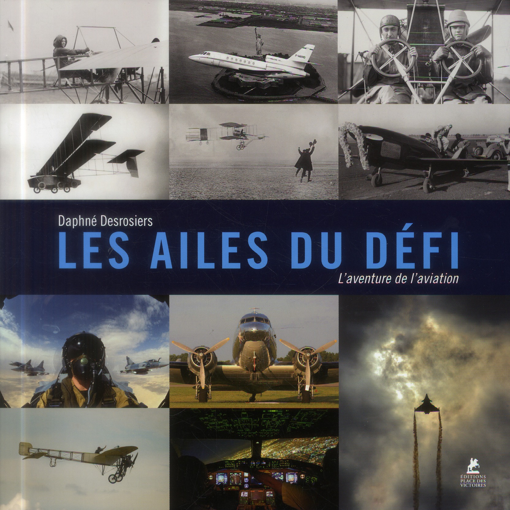 LES AILES DU DEFI - L'AVENTURE DE L'AVIATION