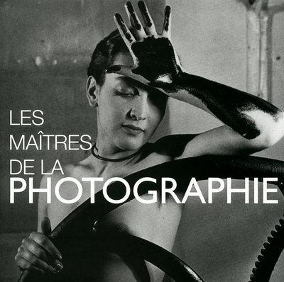 LES MAITRES DE LA PHOTOGRAPHIE