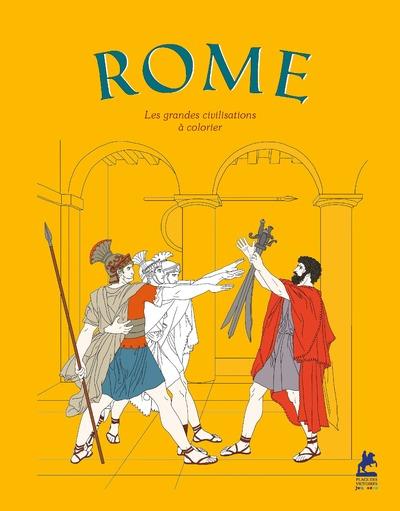 LA ROME ANTIQUE, LES GRANDES CIVILISATIONS A COLORIER