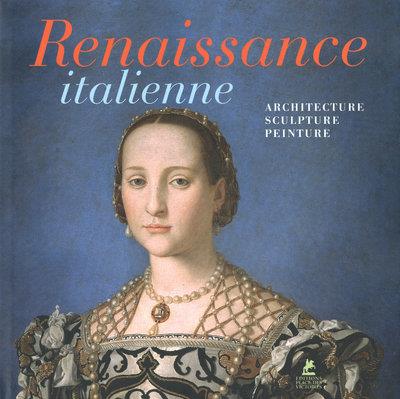 LA RENAISSANCE ITALIENNE