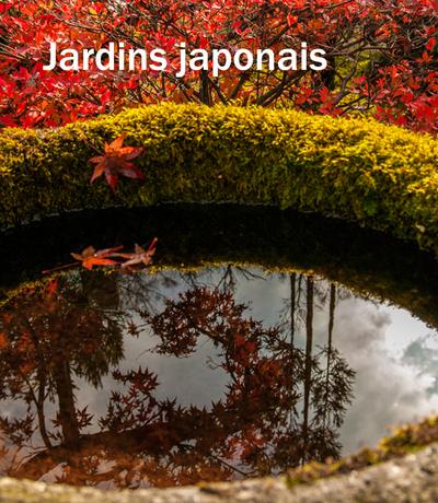 JARDINS JAPONAIS