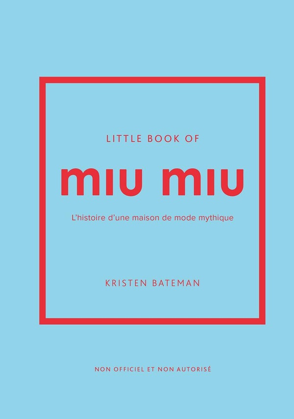 LITTLE BOOK OF MIU MIU (VERSION FRANCAISE)
