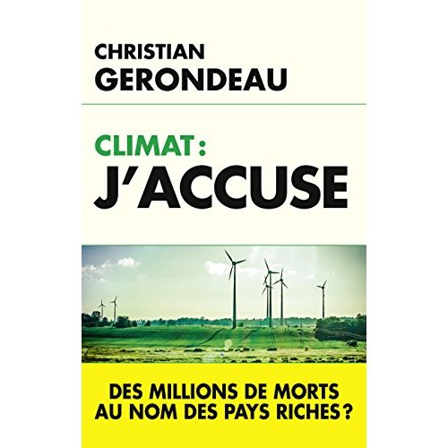 CLIMAT, J'ACCUSE