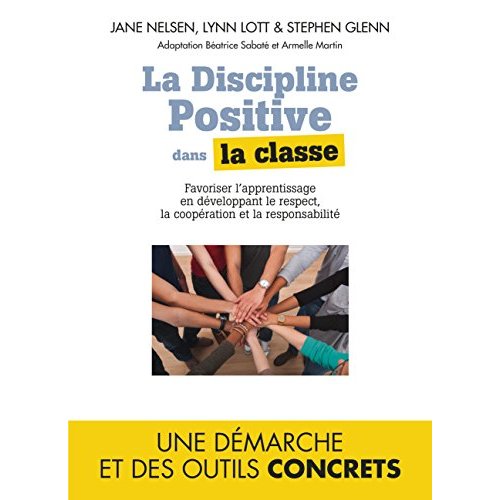 LA DISCIPLINE POSITIVE DANS LA CLASSE