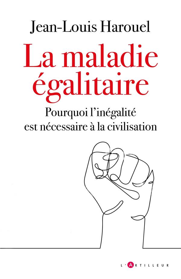 LES MENSONGES DE L'EGALITE - CE MAL QUI RONGE LA FRANCE ET L'OCCIDENT