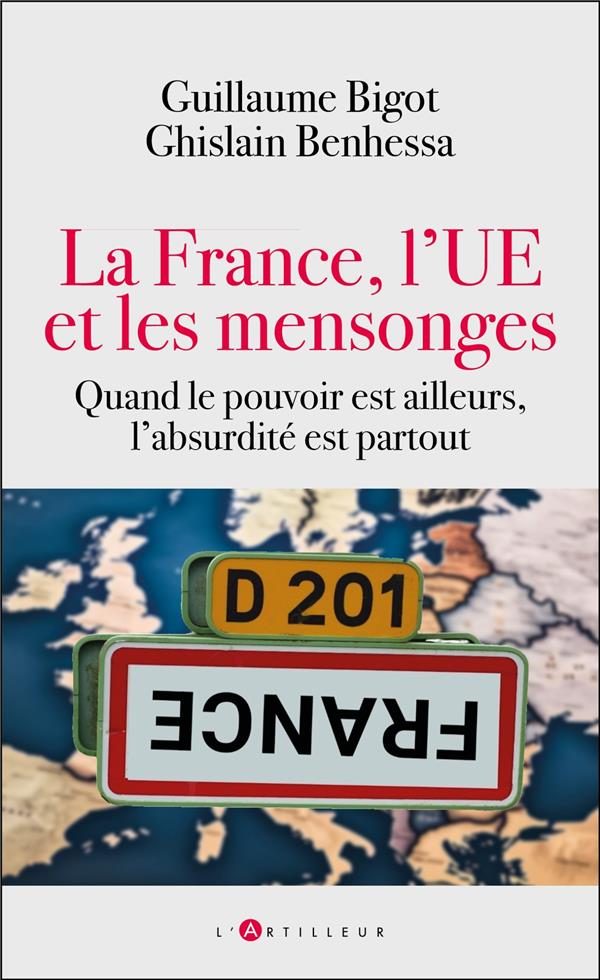 ON MARCHE SUR LA TETE - LA FRANCE, L'UE ET LES MENSONGES
