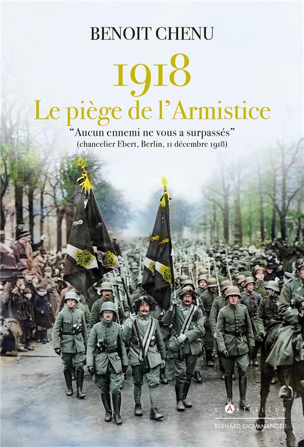 1918, LE PIEGE DE L'ARMISTICE