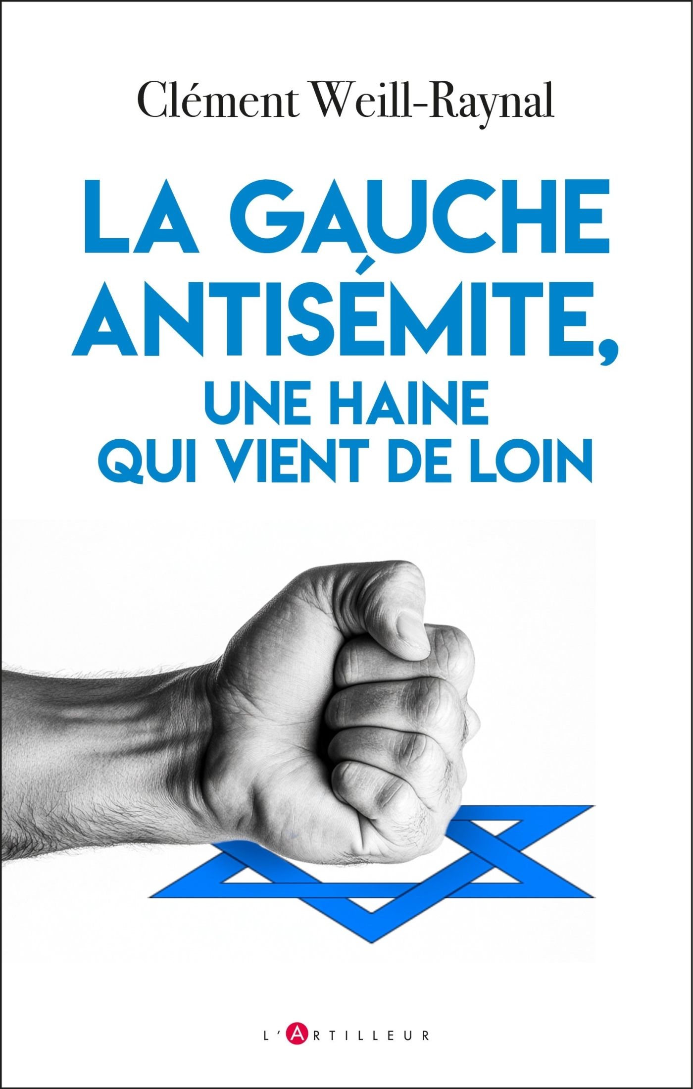 LA GAUCHE ANTISEMITE, UNE HAINE QUI VIENT DE LOIN