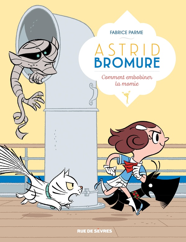 ASTRID BROMURE T9 - COMMENT EMBOBINER LA MOMIE