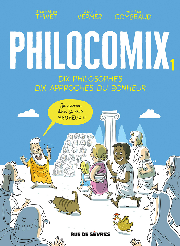 EDITION AUGMENTEE PHILOCOMIX T1  - DIX PHILOSOPHES, DIX APPROCHES DU BONHEUR