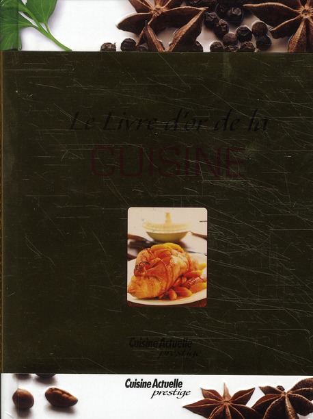 LE LIVRE D'OR DE LA CUISINE
