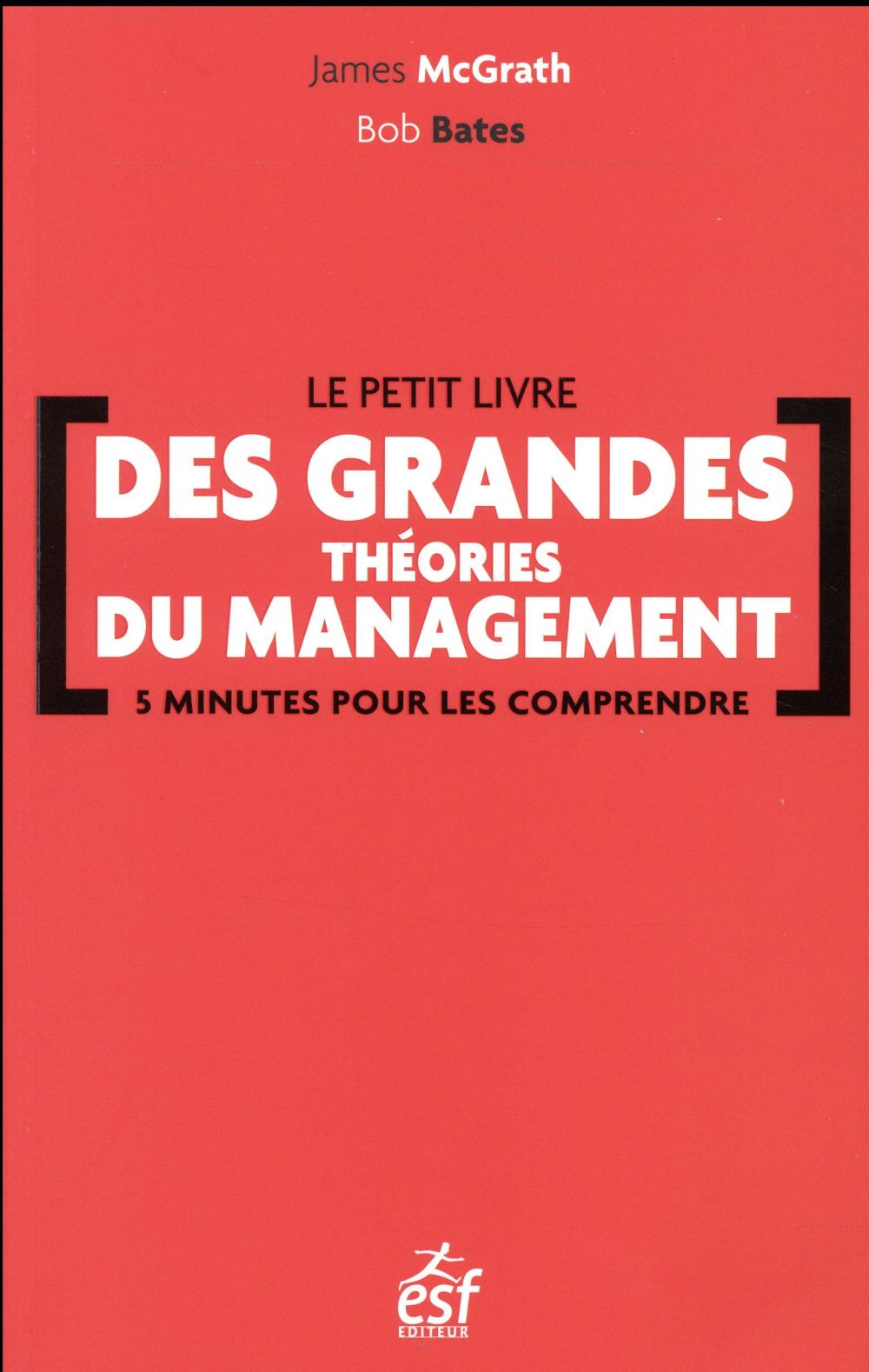LE PETIT LIVRE DES GRANDES THEORIES DU MANAGEMENT NED