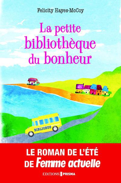LA PETITE BIBLIOTHEQUE DU BONHEUR