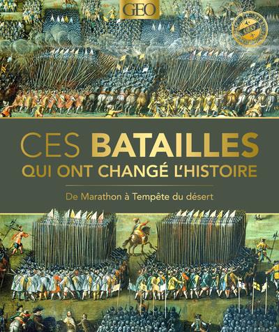 CES BATAILLES QUI ONT CHANGE L'HISTOIRE