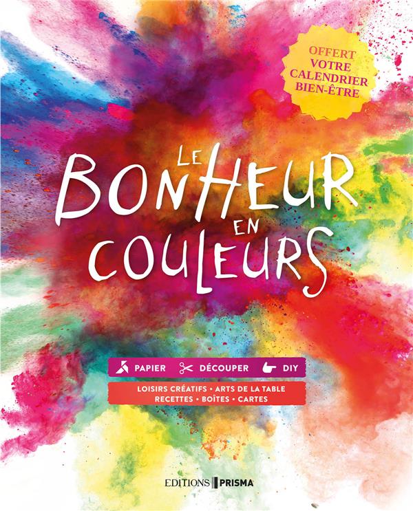 LE BONHEUR EN COULEURS