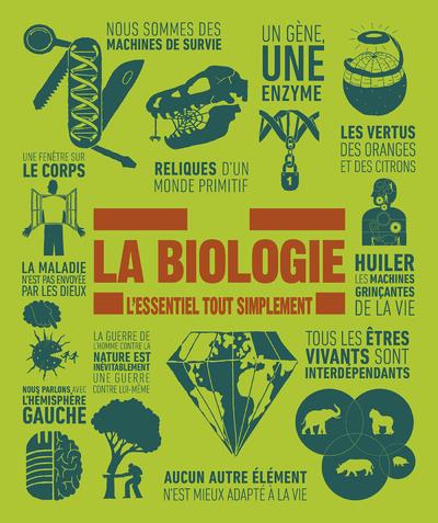 LA BIOLOGIE - L'ESSENTIEL TOUT SIMPLEMENT