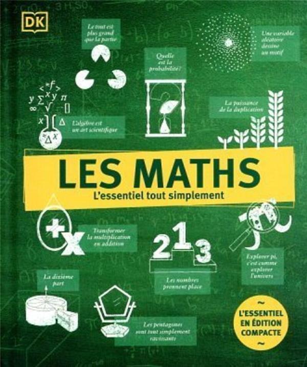 MATHS - L'ESSENTIEL TOUT SIMPLEMENT EDITION COMPACTE