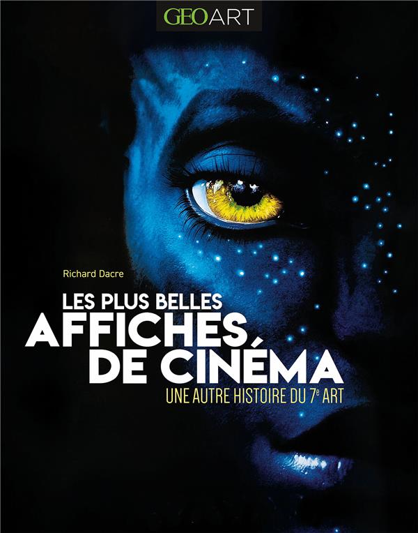 LES PLUS BELLES AFFICHES DE CINEMA - UNE AUTRE HISTOIRE DU 7E ART