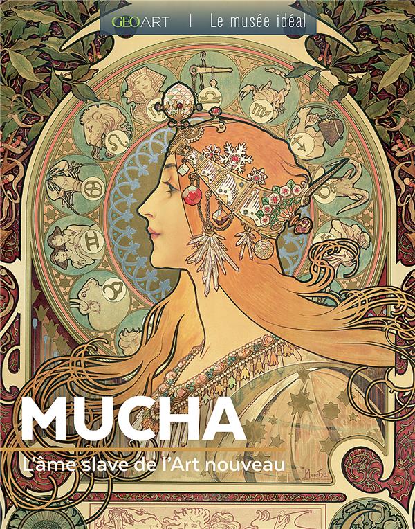 MUCHA - L'AME SLAVE DE L'ART NOUVEAU