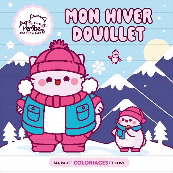 MON HIVER DOUILLET - PEMBE THE PINK CAT - MA PAUSE COLORIAGES ET COSY