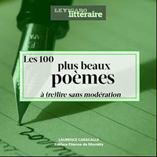 LES 100 POEMES (QU'IL FAUT ABSOLUMENT CONNAITRE) - PREFACE ETIENNE DE MONTETY