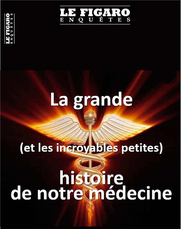 PETITES ET GRANDES HISTOIRES DE MEDECINE