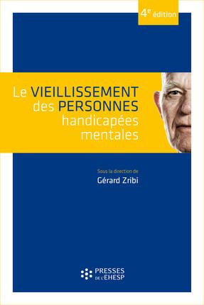 LE VIEILLISSEMENT DES PERSONNES HANDICAPEES MENTALES