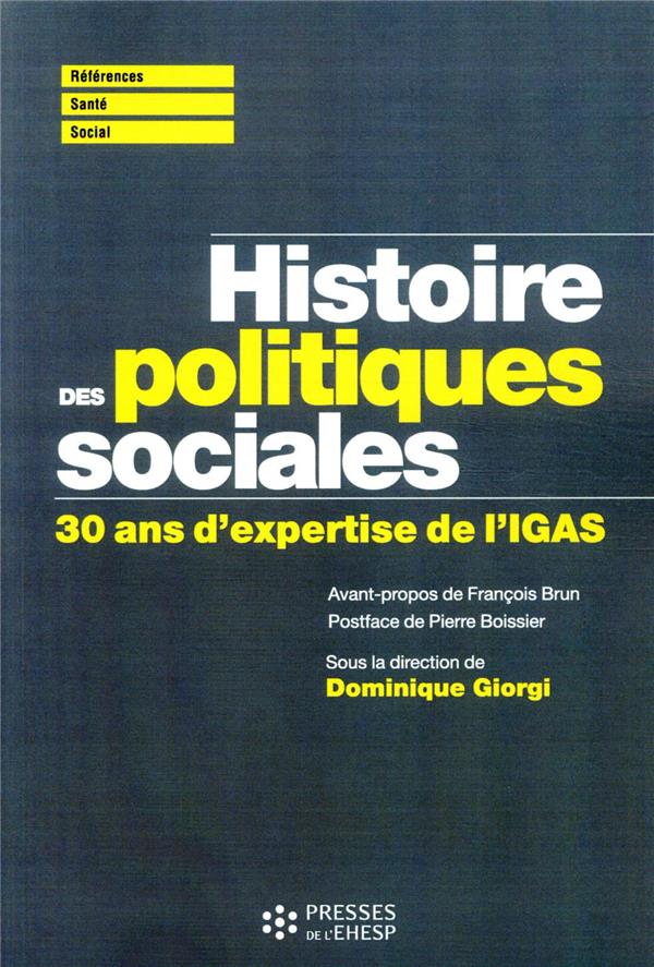 HISTOIRE DES POLITIQUES SOCIALES - CONTRIBUTION DE L'INSPECTION GENERALE DES AFFAIRES SOCIALES