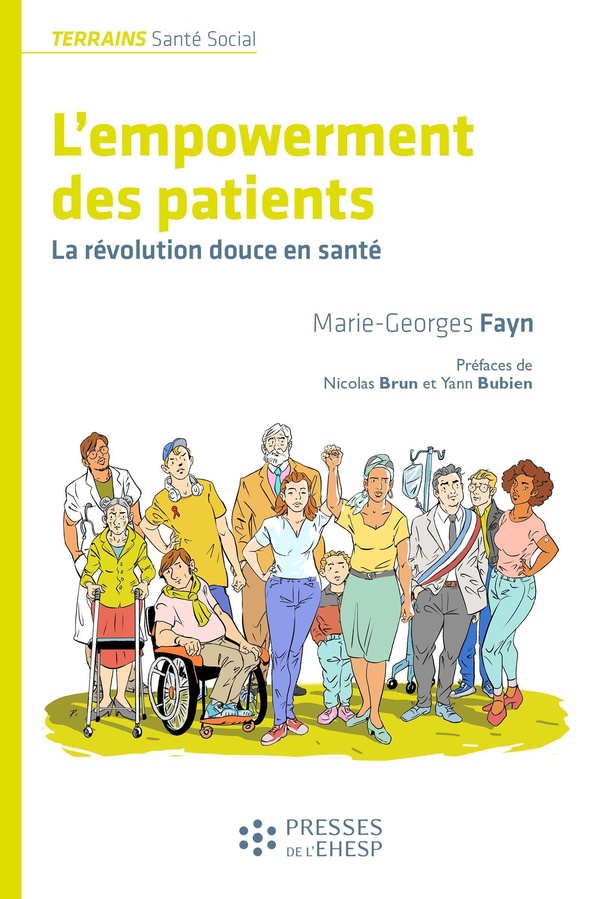 L'EMPOWERMENT DES PATIENTS - LA REVOLUTION DOUCE EN SANTE