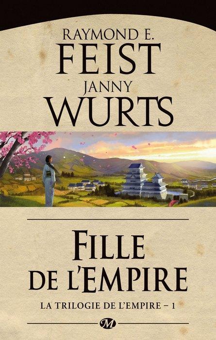 LA TRILOGIE DE L'EMPIRE, T1 : FILLE DE L'EMPIRE