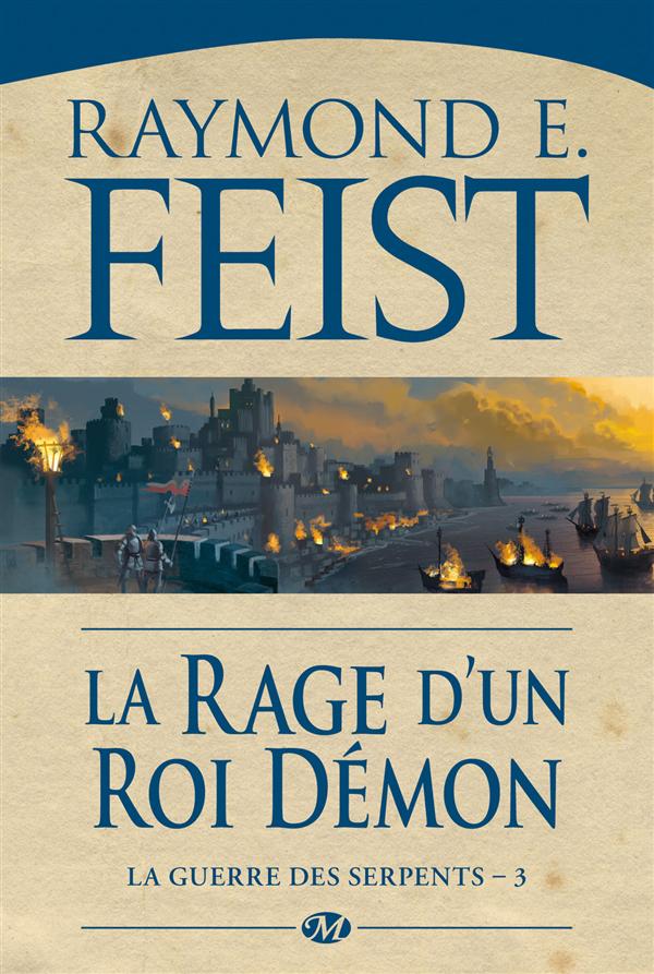 LA GUERRE DES SERPENTS, T3 : LA RAGE D'UN ROI DEMON