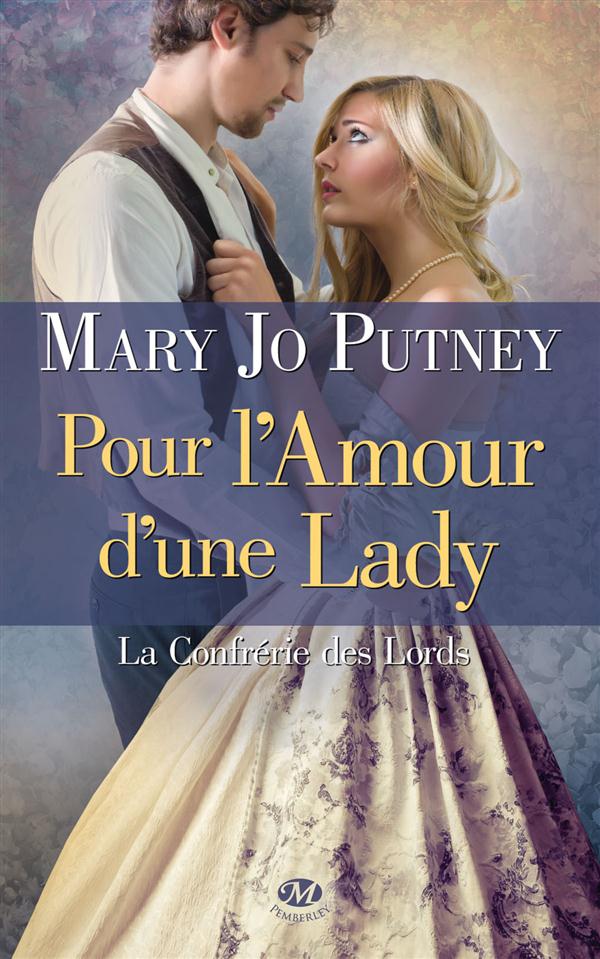 LA CONFRERIE DES LORDS, T2 : POUR L'AMOUR D'UNE LADY