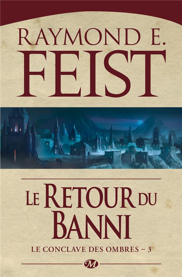 LE CONCLAVE DES OMBRES, T3 : LE RETOUR DU BANNI