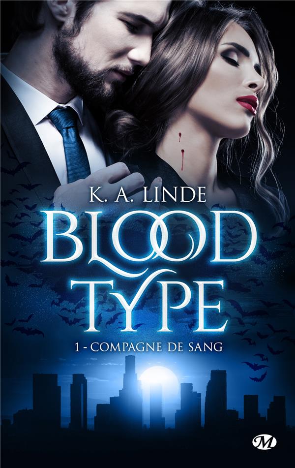 BLOOD TYPE, T1 : COMPAGNE DE SANG