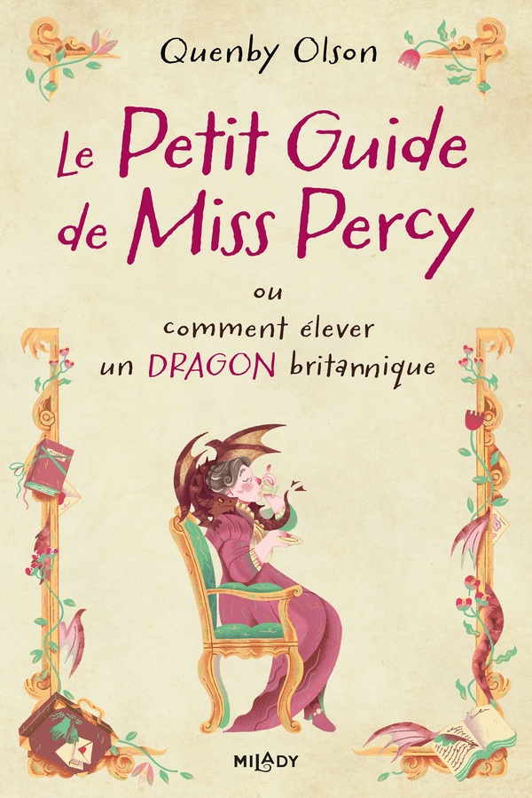 MISS PERCY, T1 : LE PETIT GUIDE DE MISS PERCY, OU COMMENT ELEVER UN DRAGON BRITANNIQUE