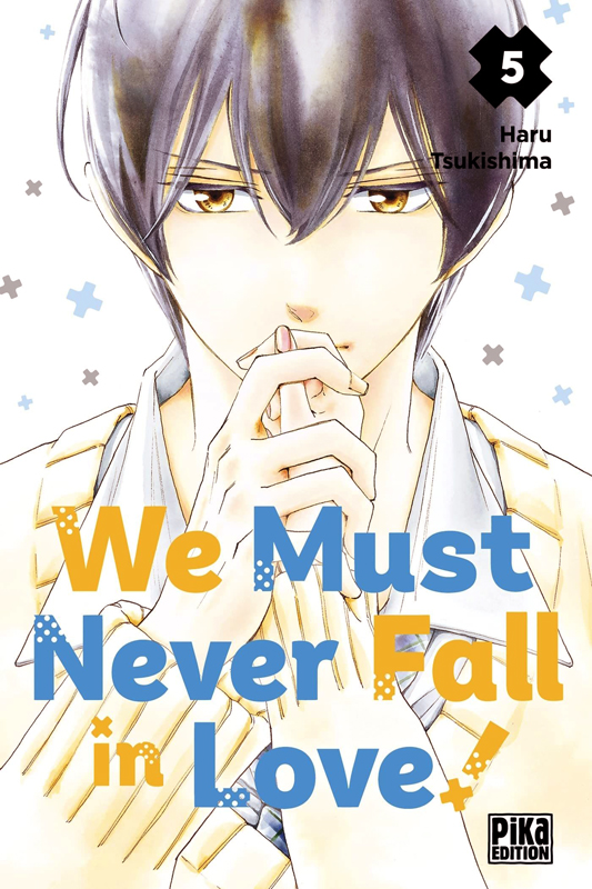 WE MUST NEVER FALL IN LOVE! T05