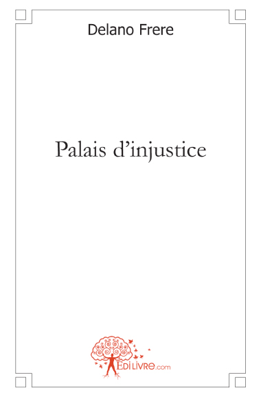 PALAIS D'INJUSTICE