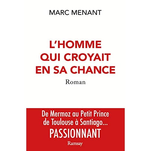 L'HOMME QUI CROYAIT EN SA CHANCE