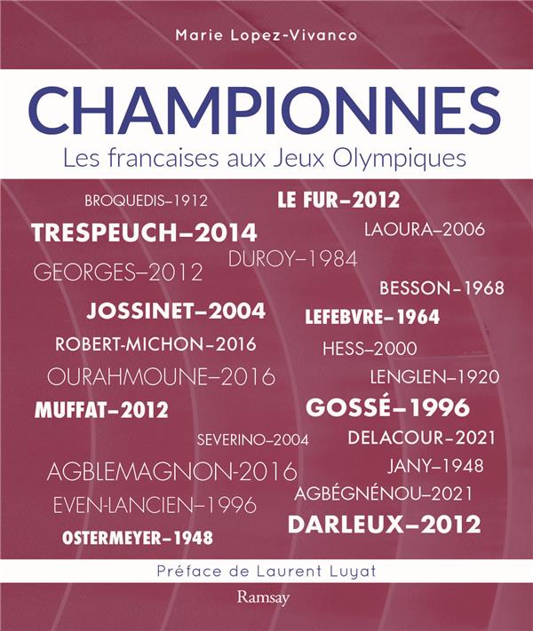 CHAMPIONNES - LES FRANCAISES AUX JEUX OLYMPIQUES ET JEUX PARALYMPIQUES