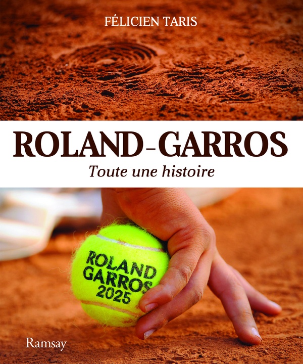 ROLAND GARROS 2025 - TOUTE UNE HISTOIRE