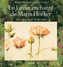 LE JARDIN ENCHANTE DE MARIA HOFKER