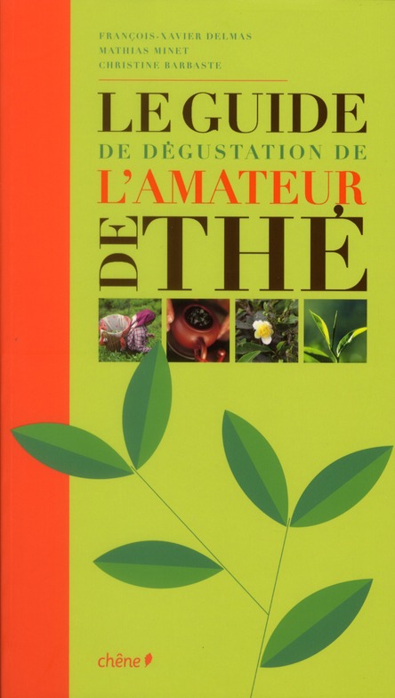 LE GUIDE DE DEGUSTATION DE L'AMATEUR DE THE