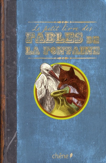 LE PETIT LIVRE DES FABLES DE LA FONTAINE