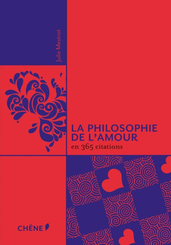 LA PHILOSOPHIE DE L AMOUR EN 365 CITATIONS