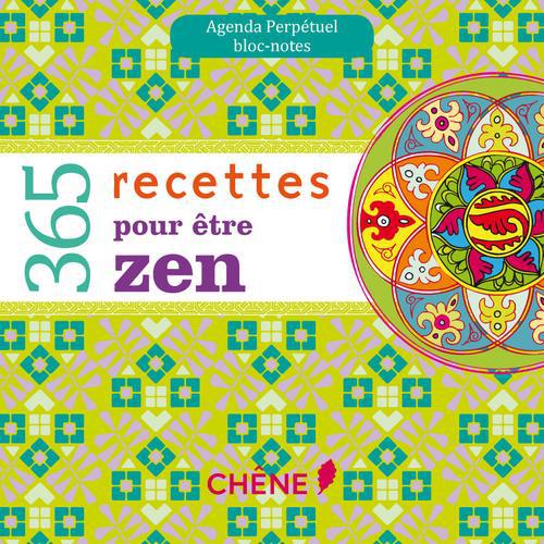 365 RECETTES POUR ETRE ZEN