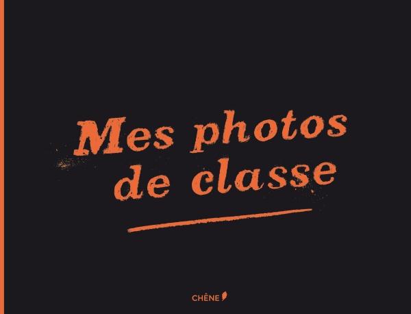 MES PHOTOS DE CLASSE